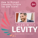 lead with levity podcast cover for episode with rob moore